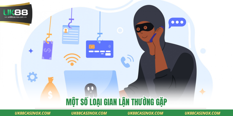 Một số loại gian lận thường gặp