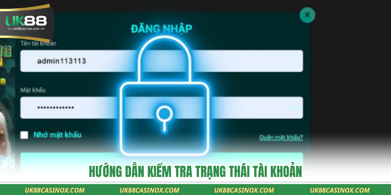 Hướng dẫn kiểm tra trạng thái tài khoản