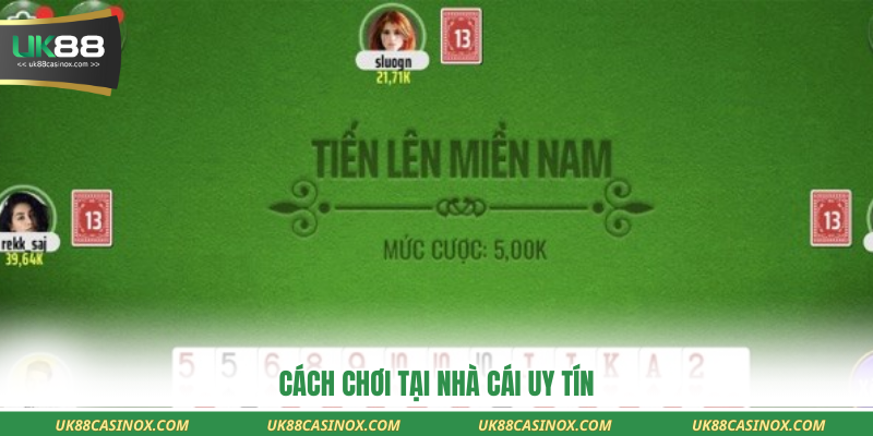 Cách chơi tại nhà cái uy tín