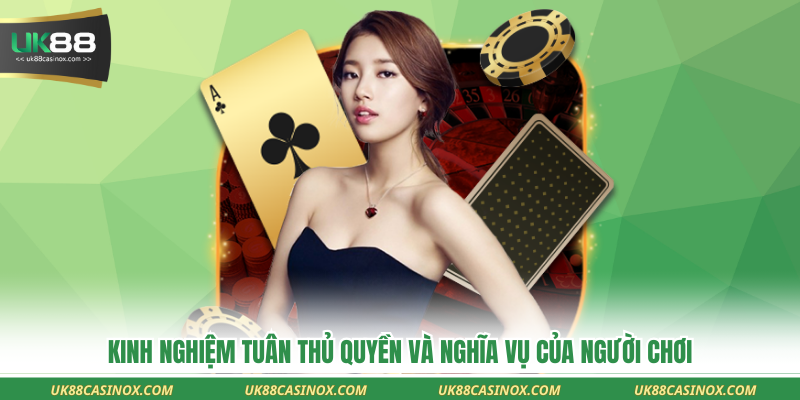 Kinh nghiệm tuân thủ quyền và nghĩa vụ của người chơi