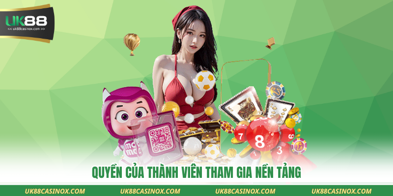 Quyền của thành viên tham gia nền tảng